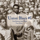 Union Songs #1 Recorded 1944 - 1951 CD221a